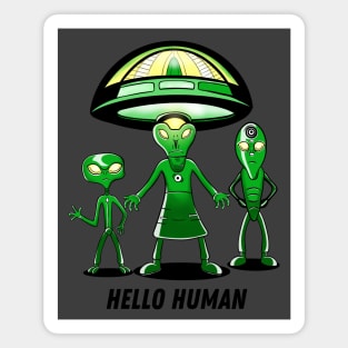 Hello Human, Friendly Aliens Magnet